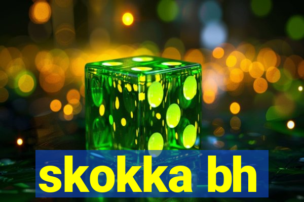 skokka bh